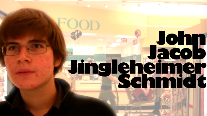John Jacob Jingleheimer Schmidt